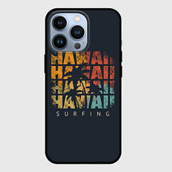 Чехол для iPhone 13 Pro Hawaii Surfing, цвет: 3D-черный