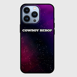 Чехол iPhone 13 Pro Cowboy Bebop gradient space