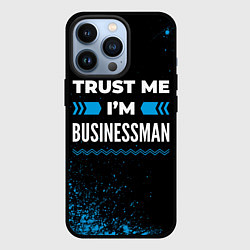 Чехол для iPhone 13 Pro Trust me Im businessman dark, цвет: 3D-черный