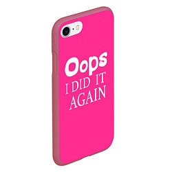 Чехол iPhone 7/8 матовый Ooops: I did it again, цвет: 3D-малиновый — фото 2