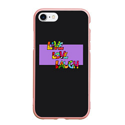 Чехол iPhone 7/8 матовый Live, Love, Lauch Ромеро Бритто, цвет: 3D-светло-розовый
