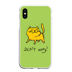 Чехол iPhone XS Max матовый Don't Worry, цвет: 3D-белый