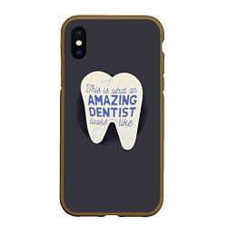 Чехол iPhone XS Max матовый Amazing Dentist, цвет: 3D-коричневый