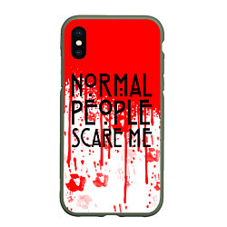 Чехол iPhone XS Max матовый Normal People Scare Me, цвет: 3D-темно-зеленый