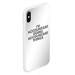 Чехол iPhone XS Max матовый Im doing accountant things: на светлом, цвет: 3D-белый — фото 2