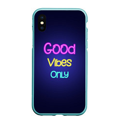 Чехол iPhone XS Max матовый Только хорошие вибрации неон - good vibes only, цвет: 3D-мятный