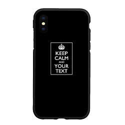 Чехол iPhone XS Max матовый Keep calm and text, цвет: 3D-черный