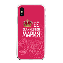 Чехол iPhone XS Max матовый Её величество Мария, цвет: 3D-белый