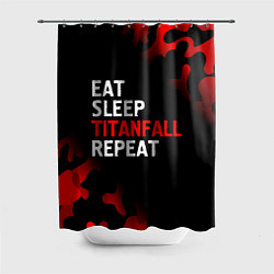 Шторка для душа Eat Sleep Titanfall Repeat Милитари, цвет: 3D-принт