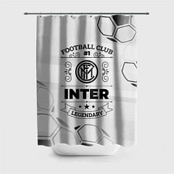 Шторка для душа Inter Football Club Number 1 Legendary, цвет: 3D-принт