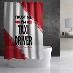 Шторка для душа Trust me Im taxi driver white, цвет: 3D-принт — фото 2