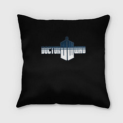 Подушка квадратная Doctor Who, цвет: 3D-принт