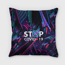 Подушка квадратная Стоп covid-19, цвет: 3D-принт