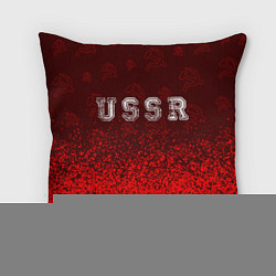 Подушка квадратная USSR СССР, цвет: 3D-принт