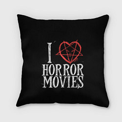 Подушка квадратная I Love Horror Movies, цвет: 3D-принт