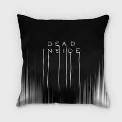 Подушка квадратная DEAD INSIDE DEATH STRANDING, цвет: 3D-принт