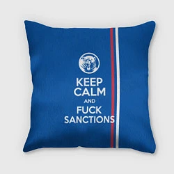 Подушка квадратная Keep calm and fuck sanctions, цвет: 3D-принт
