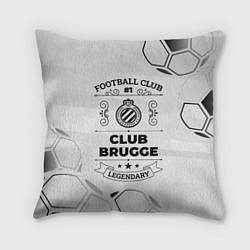 Подушка квадратная Club Brugge Football Club Number 1 Legendary, цвет: 3D-принт