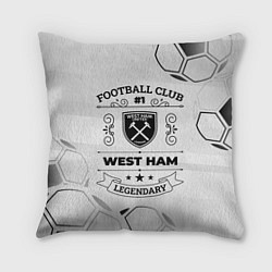 Подушка квадратная West Ham Football Club Number 1 Legendary, цвет: 3D-принт