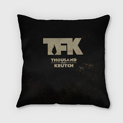 Подушка квадратная TFK - Thousand Foot Krutch, цвет: 3D-принт