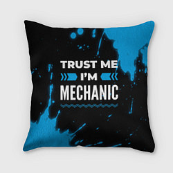 Подушка квадратная Trust me Im mechanic dark, цвет: 3D-принт