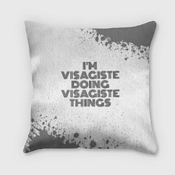 Подушка квадратная I am doing visagiste things, цвет: 3D-принт