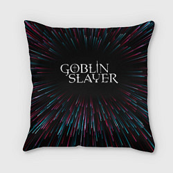 Подушка квадратная Goblin Slayer infinity, цвет: 3D-принт