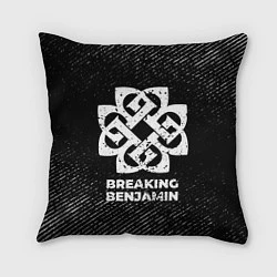 Подушка квадратная Breaking Benjamin с потертостями на темном фоне, цвет: 3D-принт