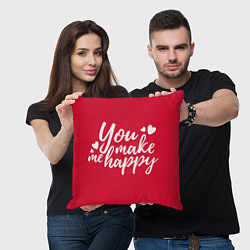 Подушка квадратная You make me happy red надпись, цвет: 3D-принт — фото 2