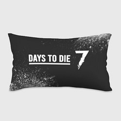 Подушка-антистресс 7 DAYS TO DIE - Арт, цвет: 3D-принт