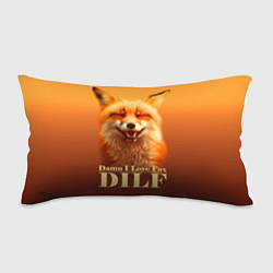 Подушка-антистресс DILF - Damn I love foxes, цвет: 3D-принт