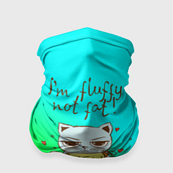 Бандана-труба I'm fluffy, not fat, цвет: 3D-принт
