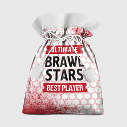Мешок для подарков Brawl Stars: красные таблички Best Player и Ultima, цвет: 3D-принт