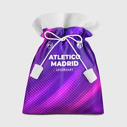 Мешок для подарков Atletico Madrid legendary sport grunge, цвет: 3D-принт