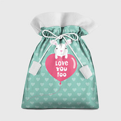 Мешок для подарков Rabbit: Love you too, цвет: 3D-принт