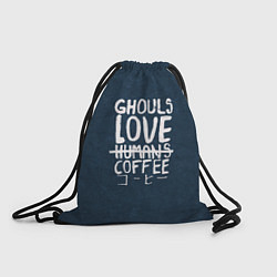 Мешок для обуви Ghouls Love Coffee