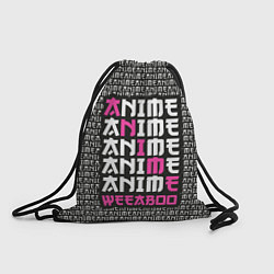 Рюкзак-мешок Anime weeaboo, цвет: 3D-принт