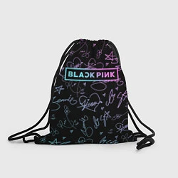 Рюкзак-мешок NEON BLACKPINK АВТОГРАФЫ, цвет: 3D-принт