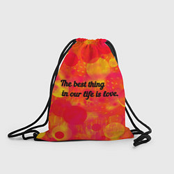 Рюкзак-мешок Life is love, цвет: 3D-принт