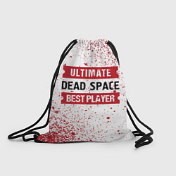 Рюкзак-мешок Dead Space: красные таблички Best Player и Ultimat, цвет: 3D-принт