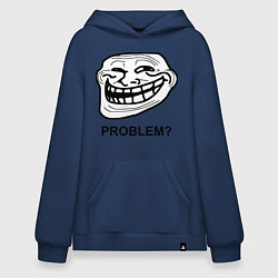 Худи оверсайз Trollface. Problem? Проблемы?