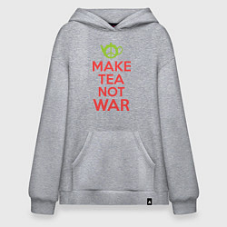 Худи оверсайз Make tea not war