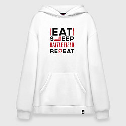 Худи оверсайз Надпись: Eat Sleep Battlefield Repeat