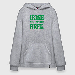 Толстовка-худи оверсайз Irish you were beer, цвет: меланж