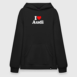 Толстовка-худи оверсайз I love Audi, цвет: черный