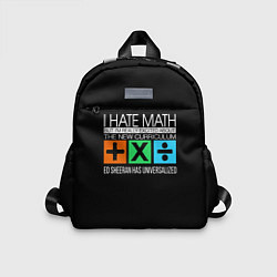 Детский рюкзак Ed Sheeran: I hate math, цвет: 3D-принт