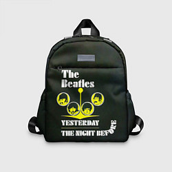 Детский рюкзак The Beatles YESTERDAY THE NIGHT BEFORE, цвет: 3D-принт
