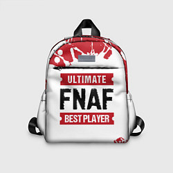 Детский рюкзак FNAF: Best Player Ultimate, цвет: 3D-принт