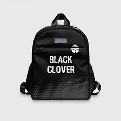 Детский рюкзак Black Clover glitch на темном фоне: символ сверху, цвет: 3D-принт
