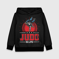 Толстовка-худи детская Judo is life, цвет: 3D-черный